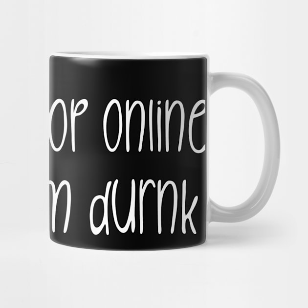 I never shop online when I'm drunk, Nonsense by ILT87